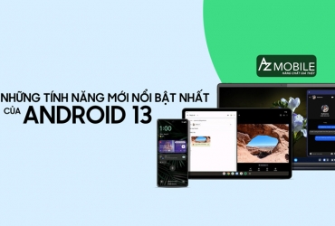 Những tính năng mới nổi bật nhất của Android 13