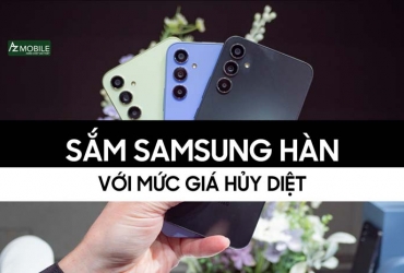 Ghé AZMOBILE - Sắm Samsung Hàn Giá Huỷ Diệt