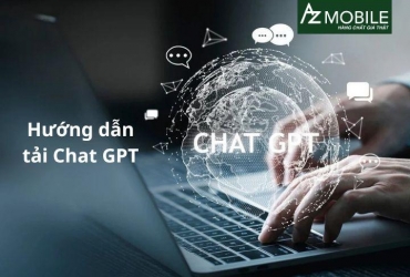 Hướng dẫn cách tải ChatGPT miễn phí trên máy tính, điện thoại