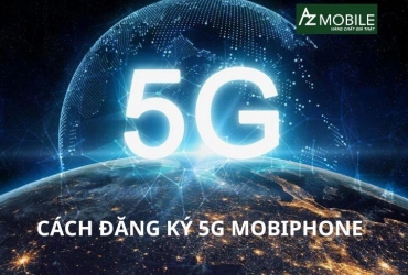 Cách đăng ký 5G MobiFone đơn giản, ai cũng làm được