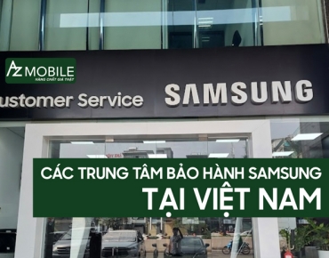 Toàn Tập Về Các Trung Tâm Bảo Hành Samsung Tại Việt Nam: Địa Chỉ, Dịch Vụ và Thời Gian Làm Việc