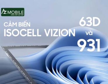 Cảm Biến ISOCELL Vizion 63D Và ISOCELL Vizion 931 - Kỷ Nguyên Thực Tế Ảo Mới Của Samsung Đã Đến?