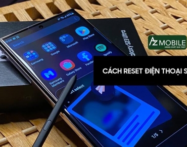 Khi nào nên reset máy Samsung? Cách thực hiện và những điều cần lưu ý