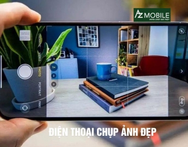 Điện thoại chụp ảnh đẹp 2025: Biến mọi khoảnh khắc thành kiệt tác