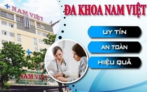 Đa khoa Nam Việt – Điểm đến khám chữa bệnh chất lượng cao