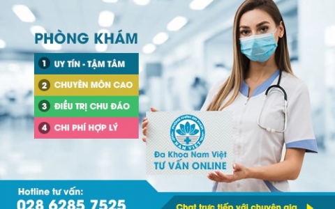 Phòng khám Đa khoa Nam Việt Uy tín Chất lượng tại TPHCM