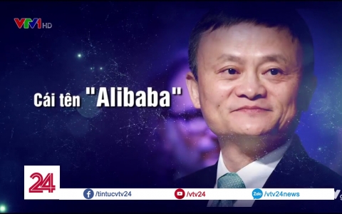 Những câu chuyện thú vị về Tỷ phú Jack Ma