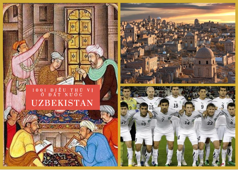 1001 điều thú vị ở đất nước Uzbekistan - nơi đăng cai tổ chức giải U23 châu Á 2022