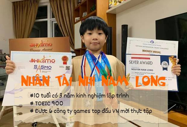 Nhân tài nhí Nam Long: 10 tuổi có 3 năm kinh nghiệm lập trình, TOEIC 900, được 6 công ty game top đầu VN mời về thực tập