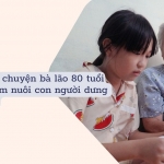 Xúc động chuyện bà lão 80 tuổi hơn 13 năm nuôi con người dưng ở Sài Gòn