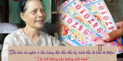 Bà bán cá 2 lần trúng số độc đắc tiền tỷ, đem tiền đi làm từ thiện: 'Lộc trời không nên hưởng một mình'