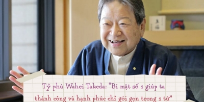 'Warren Buffett Nhật Bản' Wahei Takeda hé lộ bí mật số 1 giúp ta thành công và hạnh phúc
