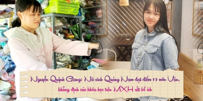 Nguyễn Quỳnh Giang: Nữ sinh Quảng Nam đạt điểm 10 môn Văn, khẳng định các khóa học trên MXH rất bổ ích
