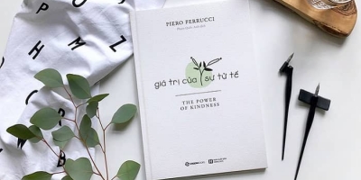 [Góc review sách] Giá trị của sự tử tế - Chữa lành những tổn thương của con người
