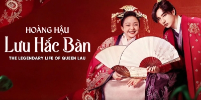 Lịch chiếu phim Hoàng Hậu Lưu Hắc Bàn mới nhất