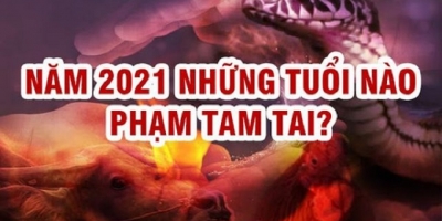 Điểm mặt những tuổi gặp hạn Tam Tai trong năm 2021