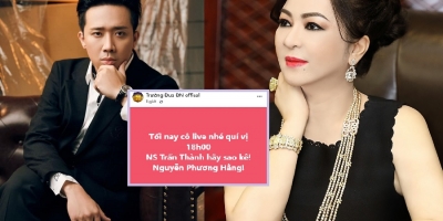 Bà Phương Hằng hẹn 18h ngày 1/9 livestream, chỉ thẳng tên Trấn Thành yêu cầu 'sao kê đi'