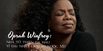Cuộc đời truyền cảm hứng của Oprah Winfrey - 'nữ hoàng truyền hình', nhà từ thiện da màu vĩ đại nhất lịch sử nước Mỹ