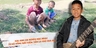 Thán phục nghị lực phi thường của 2 anh em nhà nghèo tự mày mò học nhạc, kiếm lo cho cha mẹ