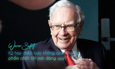 Lời nhắn nhủ của Warren Buffett tới người trẻ: IQ hay điểm cao không quan trọng, phẩm chất tốt mới đáng quý