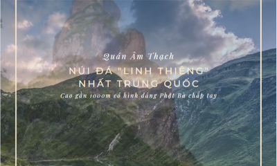 Quán Âm Thạch - Núi đá 'linh thiêng' nhất Trung Quốc: Cao gần 1000m có hình dáng Phật Bà chắp tay