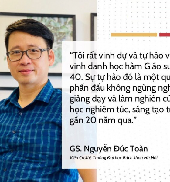 Vị giáo sư trẻ nhất nhì Việt Nam Nguyễn Đức Toàn: 23 tuổi bắt đầu đi dạy, 40 tuổi được phong hàm Giáo sư