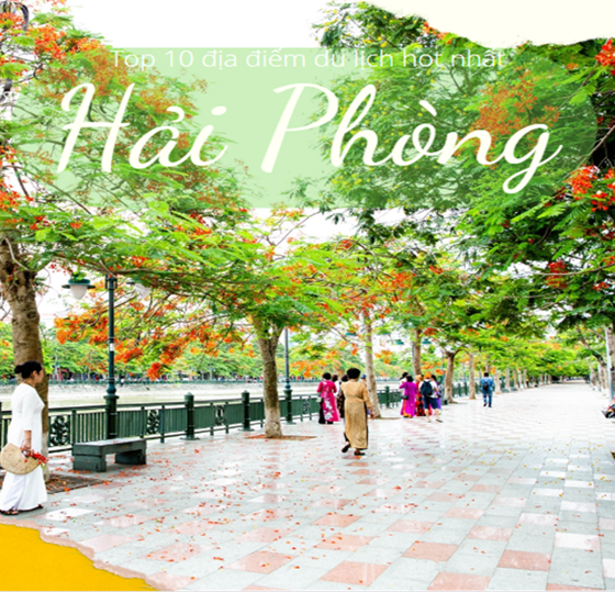 Du hí Việt Nam: Top 10 địa điểm du lịch hot nhất Hải Phòng