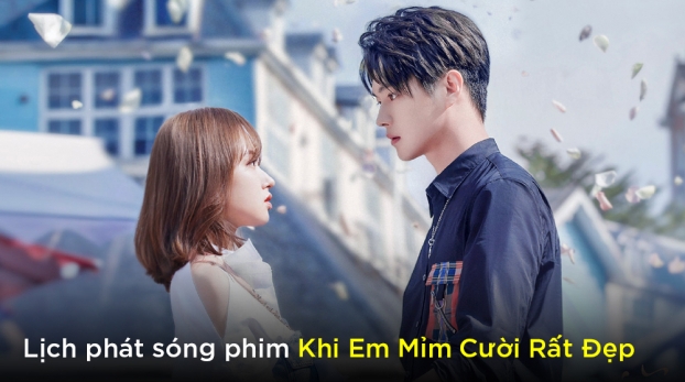 Lịch chiếu phim Khi Em Mỉm Cười Rất Đẹp trên WeTV, FPT ...