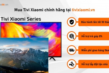 Tivi Xiaomi dưới 10 triệu đáng mua