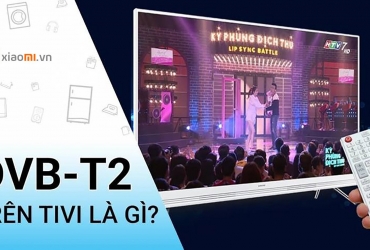 Giải đáp chính xác truyền hình kỹ thuật số mặt đất DVB-T2 là gì?