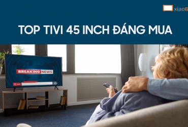 Top tivi 43 inch đáng mua ở thời điểm hiện tại.