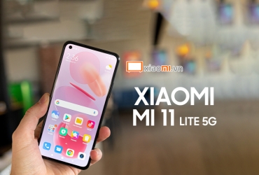 Đánh giá điện thoại Xiaomi Mi 11 Lite 5G