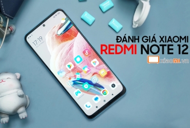 Đánh giá chi tiết Xiaomi Redmi Note 12