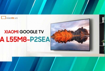 Đánh giá Xiaomi Google TV A L55M8-P2SEA