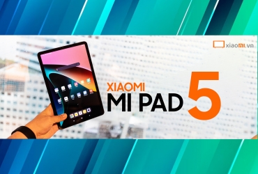 Đánh giá toàn diện Xiaomi Mi Pad 5: Liệu có xứng đáng với đồng tiền?
