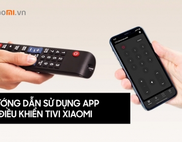 Hướng dẫn sử dụng app điều khiển tivi Xiaomi
