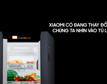Xiaomi có đang thay đổi cách chúng ta nhìn vào tủ lạnh?