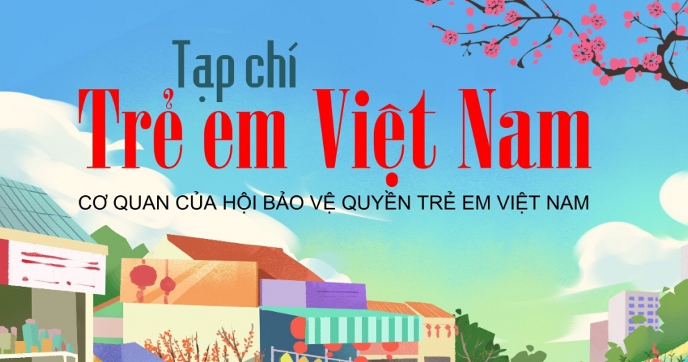 Tạp chí Trẻ em Việt Nam tuyển phóng viên, cán bộ truyền thông - quảng cáo